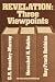 Revelation: Three Viewpoints