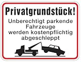 Aluminium Schild Privatgrundstück Unberechtigt parkende Fahrzeuge werden kostenpflichtig abgeschleppt 300x400 mm geprägt Parkplatz parken