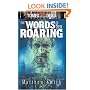 The Words of Their Roaring: Tomes of the Dead Series