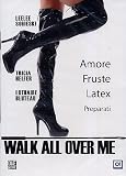 Walk All Over Me