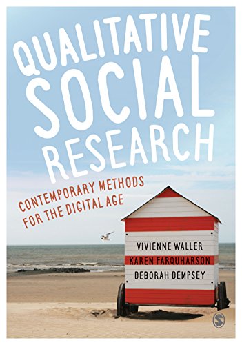 Qualitative Social Research: Contemporary Methods for the Digital Age