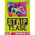 Strip tease, vol. 1 � 3