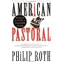 American Pastoral: A Novel American Trilogy (1) by Philip Roth