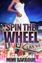 Spin the Wheel: Book #5 - Bridge Short between High Stakes Gamble and Let it Ride (Hot Romance & Powerful Suspense - Vegas Series)