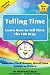 Telling Time: Learn How To Tell Time the Fun Way, Includes Clock Games, Word Time Games and More (Learning is Fun)