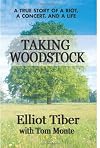 Taking Woodstock : a true story of a riot, a concert, and a life