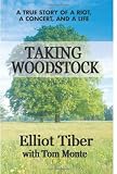 Taking Woodstock: A True Story of a Riot, a Concert, and a Life
