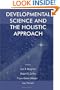 Developmental Science and the Holistic Approach