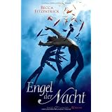 Engel der Nacht 1: Romanvon "Becca Fitzpatrick"