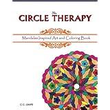 the circle therapy mandalas inspired art and coloring book
