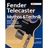 Fender Telecaster. Mythos & Technik Fender Telecaster. Mythos & Technik