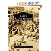 Early Santa Monica (CA) (Images of America) (Images of America (Arcadia Publishing))