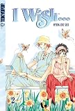 I Wish... Volume II (I Wish (Tokyopop))