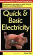 Quick & Basic Electricity : A Contractor's Easy Guide to HVAC Circuits, Controls, and Wiring Diagrams (Practical Is Good (P.I.G.) Technical Training Series)