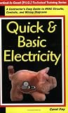 Quick & Basic Electricity : A Contractor's Easy Guide to HVAC Circuits, Controls, and Wiring Diagrams (Practical Is Good (P.I.G.) Technical Training Series)