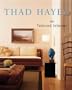 Thad Hayes: The Tailored Interior