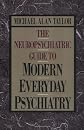 Neuropsychiatric Guide to Modern Everyday Psychiatry