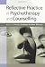 Compare Prices: Reflective Practice in Psychotherapy and Counselling