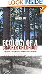 Ecology of a Cracker Childhood