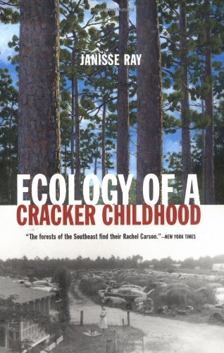 Ecology of a Cracker Childhood (The World As Home)