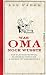 Was Oma noch wusste: Von Fleckenteufeln, Fliederblüten und anderen Wundermitteln Was Oma noch wusste: Von Fleckenteufeln, Fliederblüten und anderen Wundermitteln