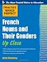 Practice Makes Perfect French Nouns and Their Genders Up Close (Practice Makes Perfect Series)