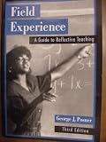 Field Experience A Guide to Reflective Teaching