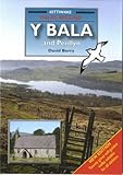 Walks around Y Bala and Penllyn