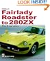 Datsun Fairlady Roadster to 280ZX: The Z-Car Story -Hardbound