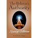 The Believer's Authority Legacy Edition