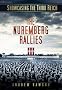 Showcasing the Third Reich: The Nuremberg Rallies