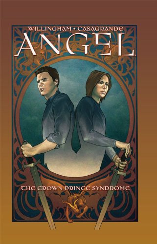 Angel: The Crown Prince Syndrome (Angel: After The Fall Book 8)