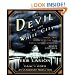 The Devil in the White City: Murder, Magic, and Madness at the Fair That Changed America