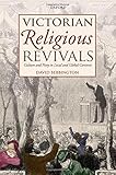 Victorian religious revivals : culture and piety in local and global contexts