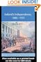 Ireland's Independence: 1880-1923 (Introductions to History)