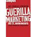 Guerilla Marketing des 21. Jahrhunderts: Clever werben mit jedem Budget