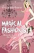 Magical Fashionista: Dress for the Life You Want