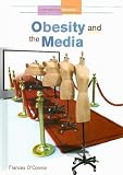 Obesity and the Media (Understanding Obesity)