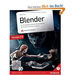 Blender: Ihr Einstieg in die professionelle 3D-Grafik und Animation