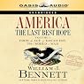 America: The Last Best Hope, Volume 1: From the Age of Discovery to a World at War