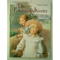 Edith Nesbit: Die Eisenbahn-Kinder