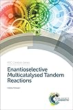 Enantioselective multicatalysed tandem reactions