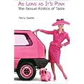 Penny Sparke: As Long as it's Pink
