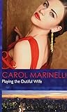 Playing the dutiful wife