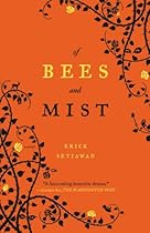 Of Bees and Mist: A Novel Of Bees and Mist: A Novel