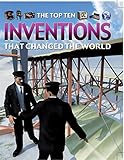 The top ten inventions that changed the world