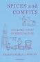 Spices And Comfits: Collected Papers on Medieval Food