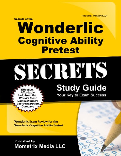 Secrets of the Wonderlic Cognitive Ability Pretest Study Guide: Wonderlic Exam Review for the Wonderlic Cognitive Ability Pretest