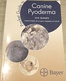 Pocket guide to canine pyoderma