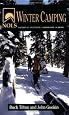 NOLS Winter Camping (NOLS Library) by John Gookin and Buck Tilton NOLS Winter Camping (NOLS Library) by John Gookin and Buck Tilton